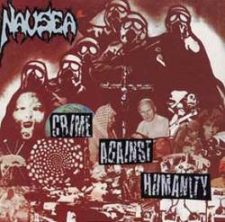 Nausea (USA-1) : Crime Against Humanity